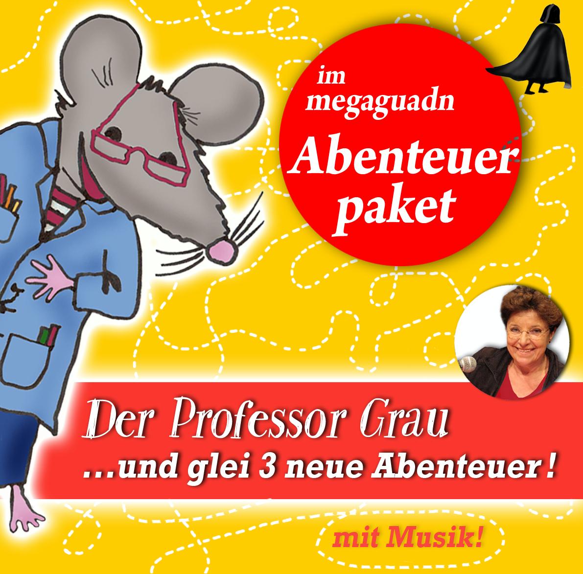 Der Herr Professor Grau und glei 3 neue Abenteuer + Professor-Grau-Musik im megaguadn Abenteuerpaket! Als MP3 Datei zum sofort Runterladen!